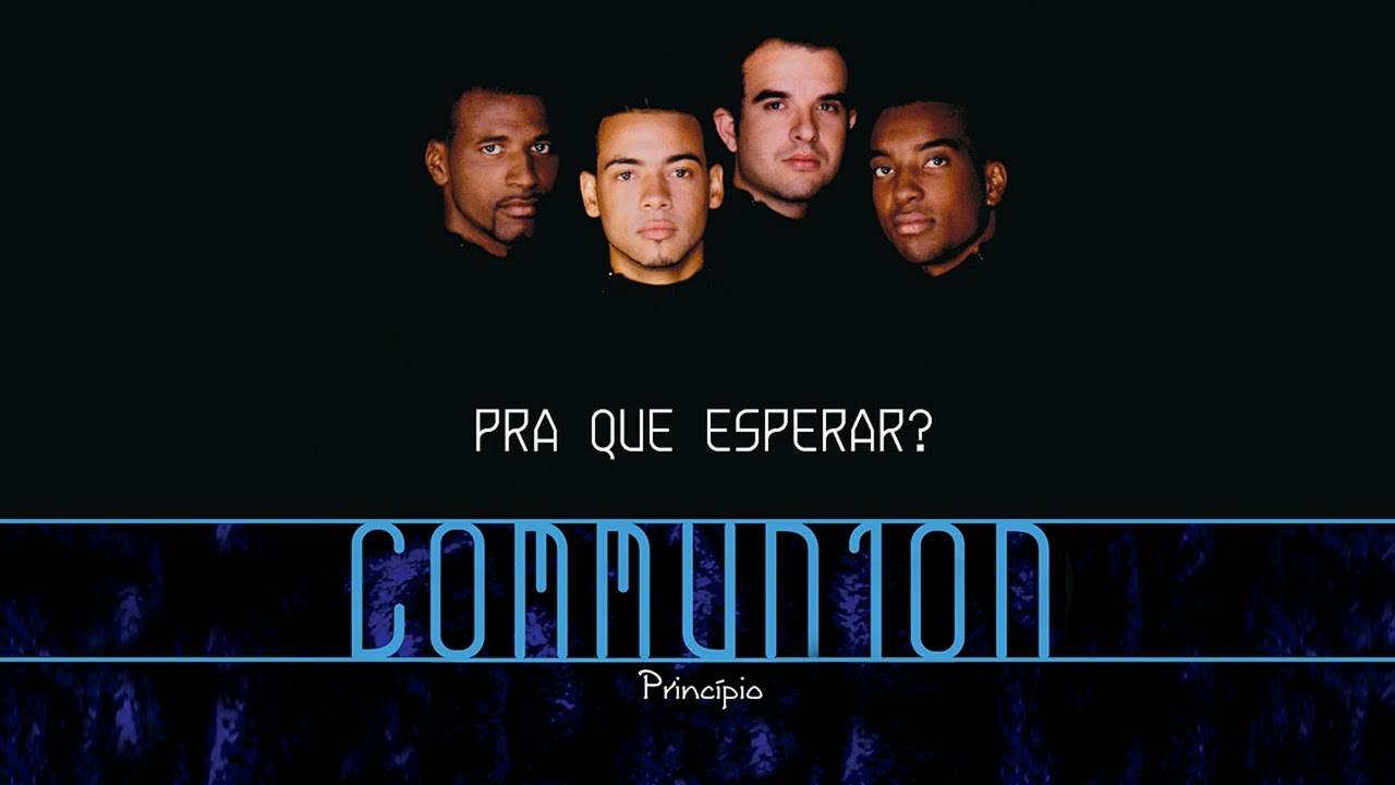 Communion - Pra que Esperar? | &Aacute;udio Oficial