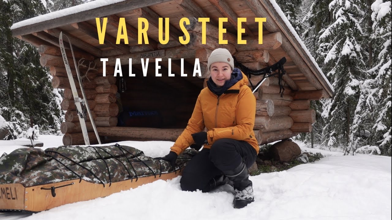 Mun varusteet talvivaellukselle - Vinkkejä aloittelijoille