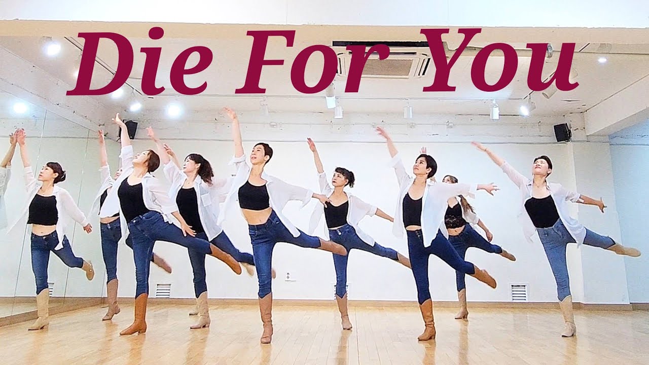 Die For You LINEDANCE/토요영상반 1~3시/중급라인댄스/Colin Ghys, José Miguel Belloque Vane, Ivonne Verhagen