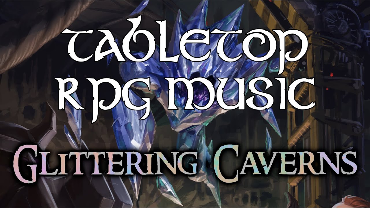The Glittering Caverns - Tabletop RPG Music - suspenseful amosphere