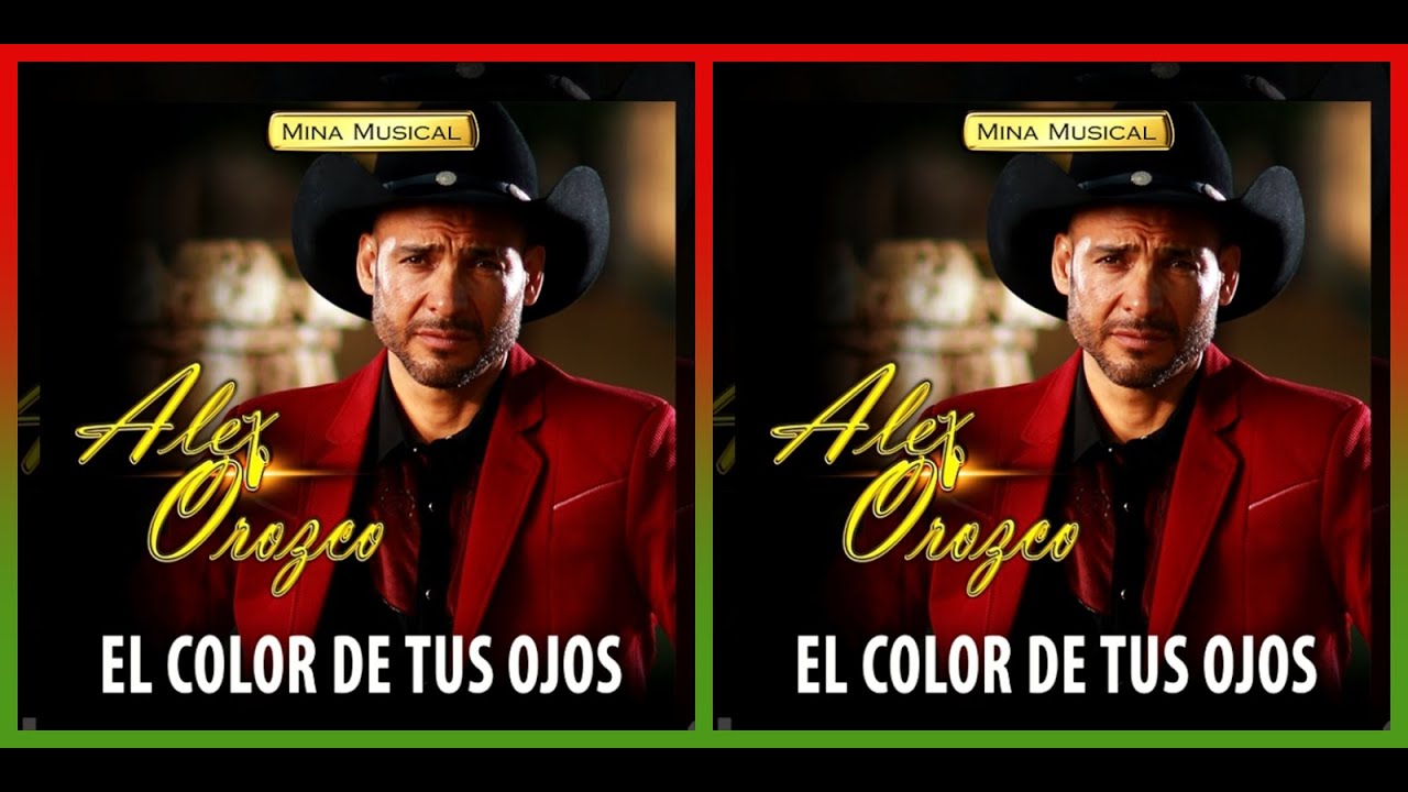 Alex Orozco - EL COLOR DE TUS OJOS