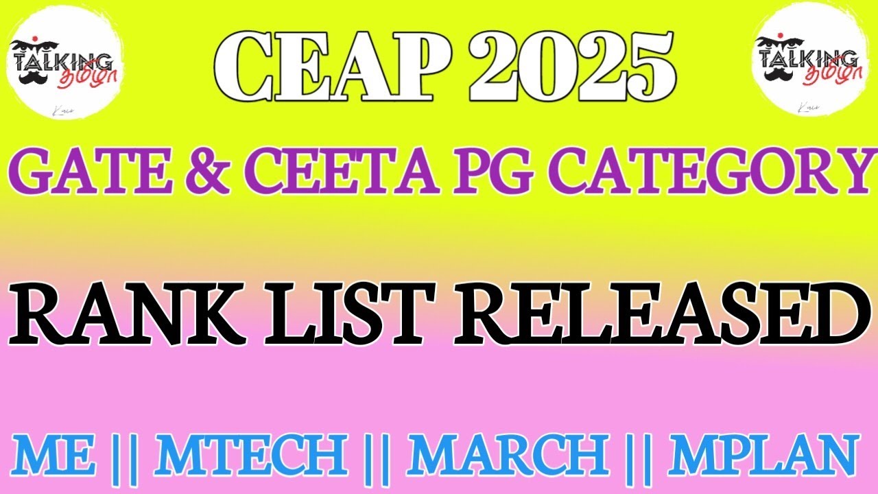 CEAP 2025 || RANK LIST RELEASED || GATE || CEETA PG ||  ME MTECH MARCH MPLAN #ceetapg2025 #gate2025