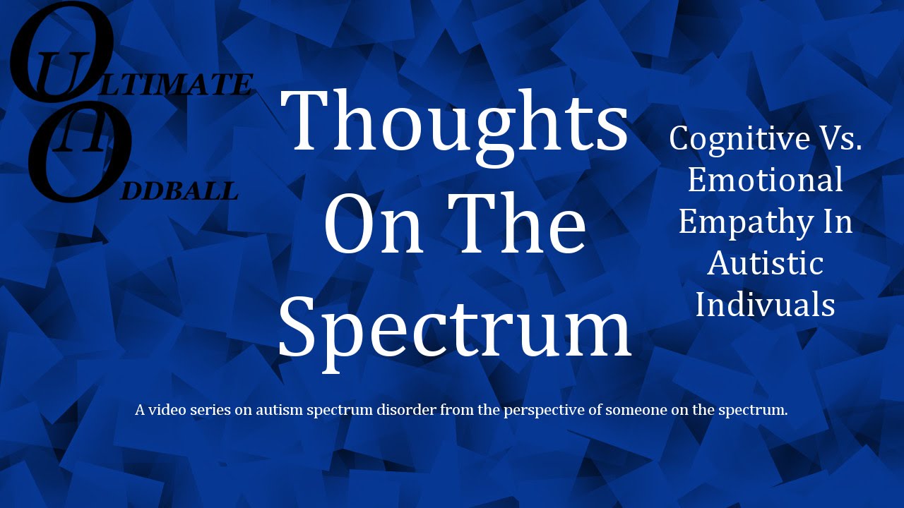 Cognitive vs. Emotional Empathy In Autistic Individuals