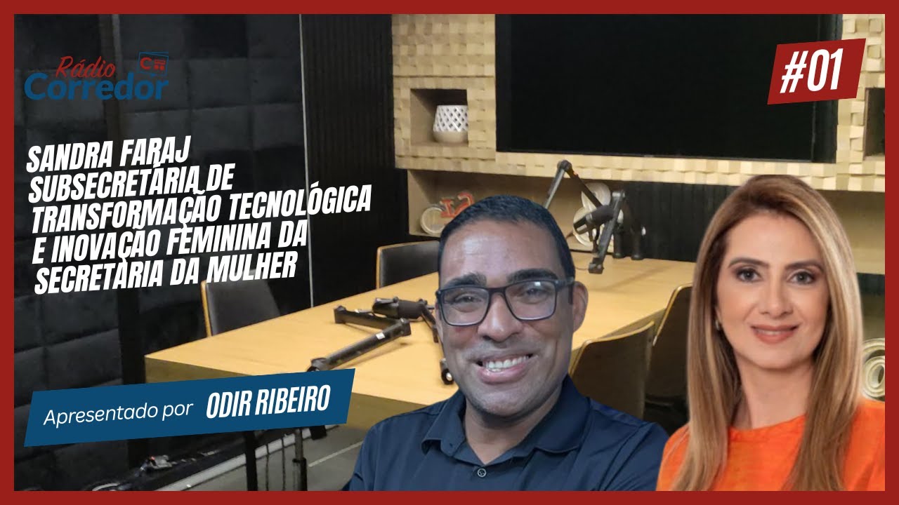 Rádio Corredor Ep#01: Inovação Feminina com Sandra Faraj
