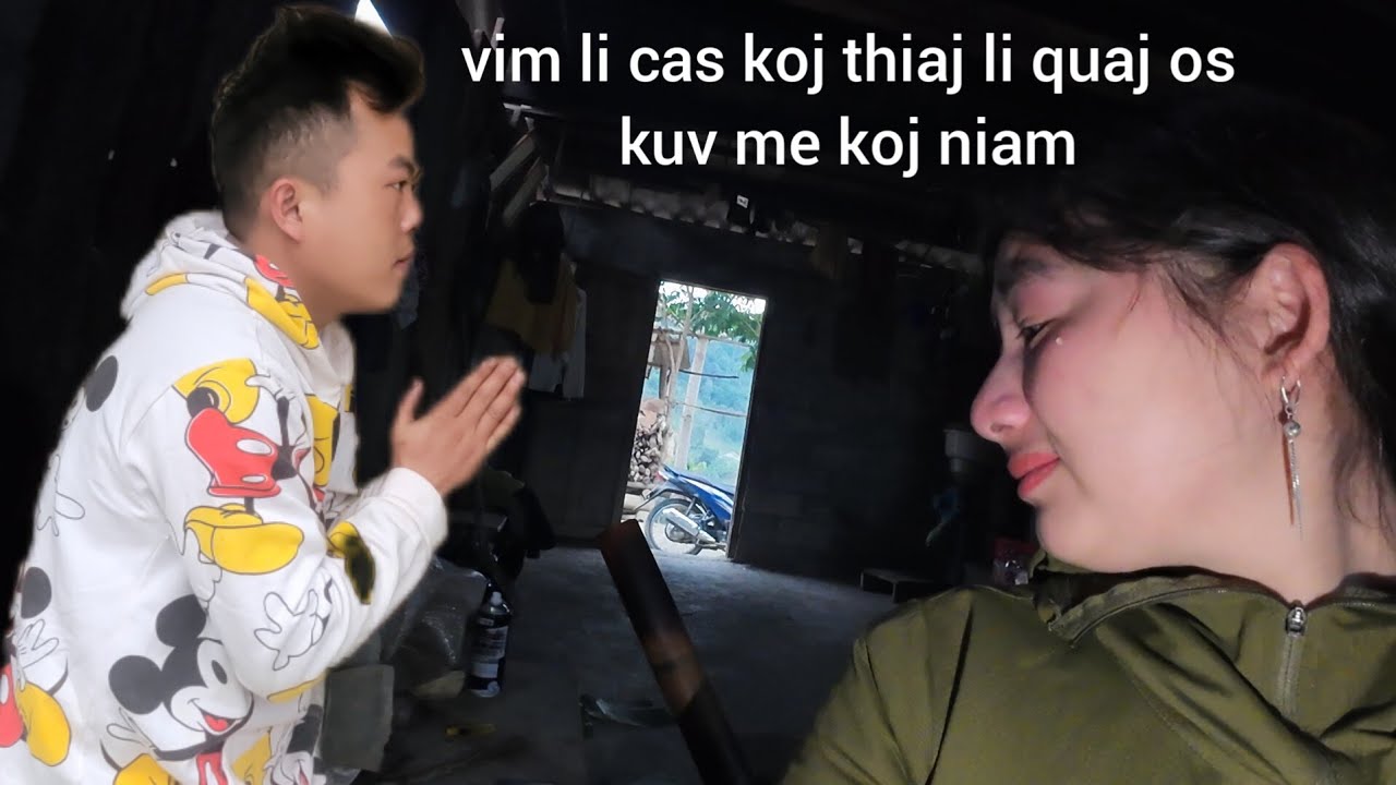 Vim Li Cas Koj Thiaj Li Quaj Os Kuv Me Koj Niam Tsim Nuj Ntxhob Qaug Zog Tseem Muaj Kuv Nrog Koj