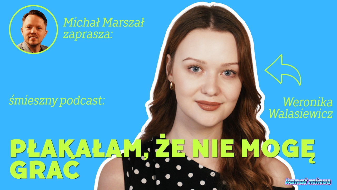 Weronika Walasiewicz: I was afraid to say I was an actress because I don't have a degree | Funny ...