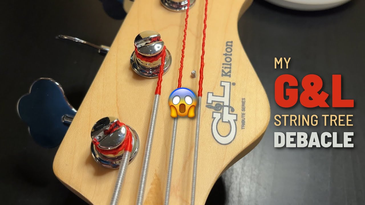G&L Tribute Kiloton Fretless Bass String Tree Debacle — On Cheap Screws and Cutting Corners