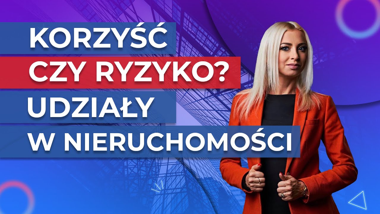 Jak kupować udziały w nieruchomościach?