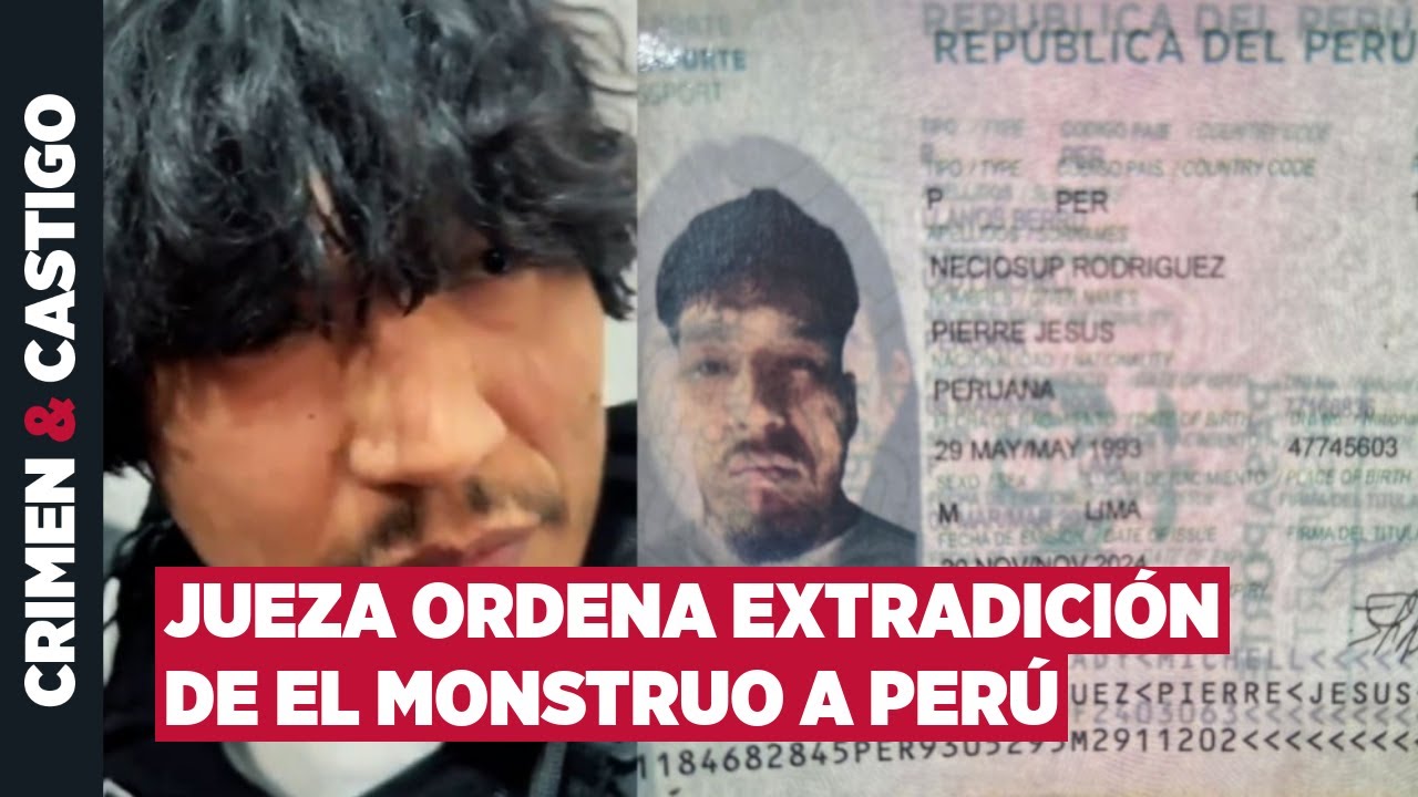 Ordenan extradición de “El Monstruo” a Perú, uno de los criminales más buscados de Sudamérica