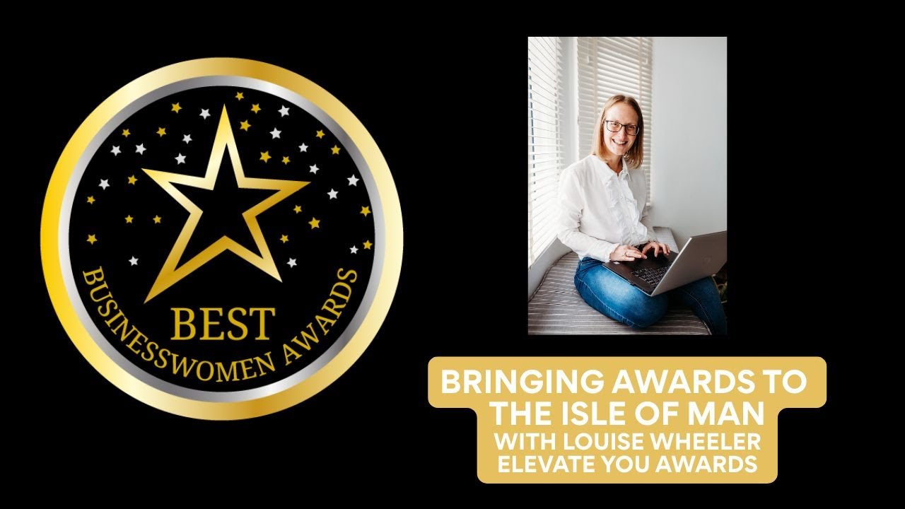 Bringing Awards to The Isle of Man with Louise Wheeler