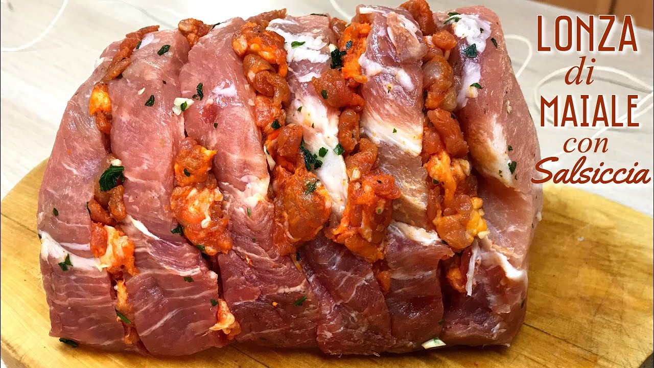 LONZA DI MAIALE RIPIENA DI SALSICCIA ricetta facile PORK LOIN WITH SAUSAGE