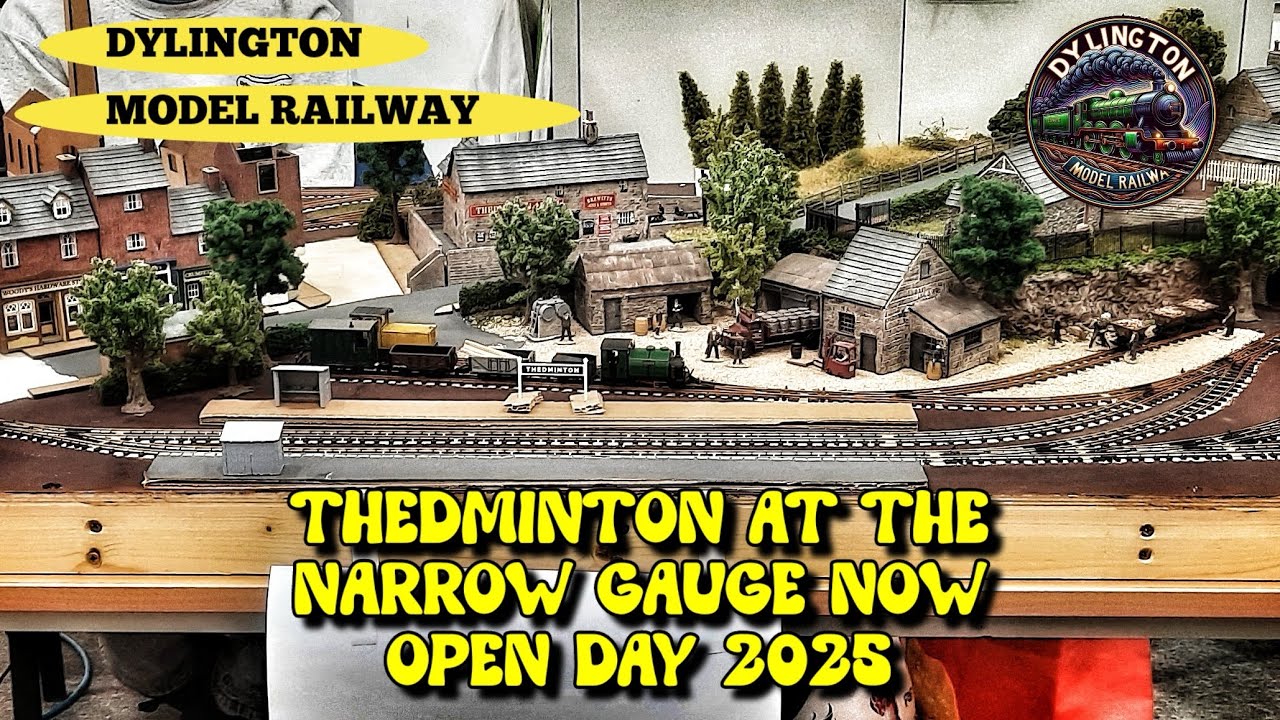 DYLINGTON MODEL RAILWAY - THEDMINTON AT THE NARROW GAUGE NOW OPEN DAY 2025