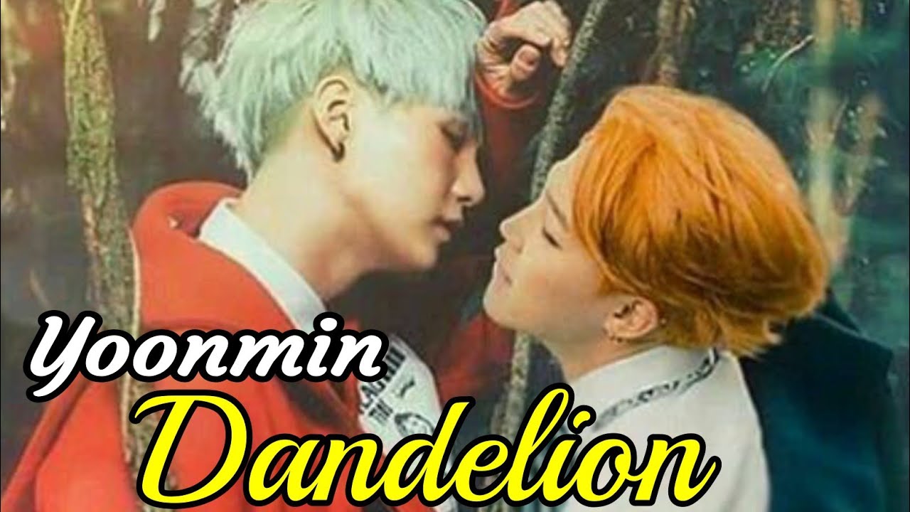 |Yoonmin Sweet Moments ❤️| You are the reason + Dandelion
