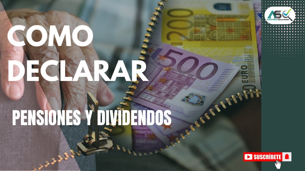 ✅ Cómo declarar pensiones y dividendos en 2024 | Personas naturales en Colombia