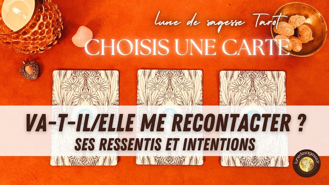 💞 VA-T-IL/ELLE REPRENDRE CONTACT?  Ses ressentis et intentions  ☎️🤐😍 GUIDANCE SENTIMENTALE 🔮 3 CHOIX
