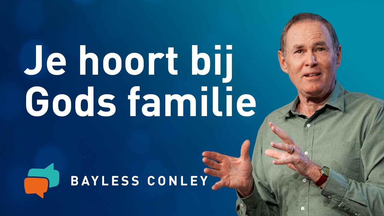 Waar je als kind van God recht op hebt  &ndash; Bayless Conley