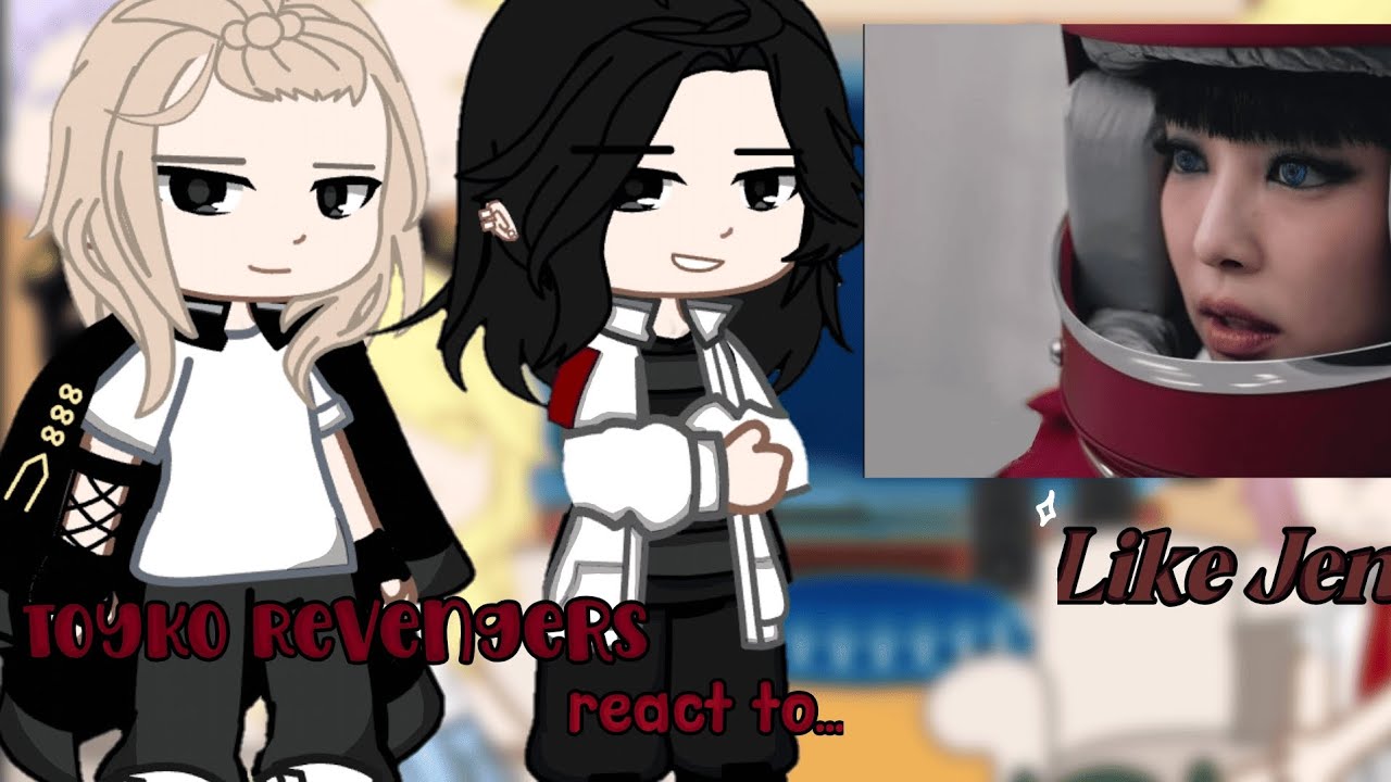 Toyko revengers react to Like Jennie. [🇧🇷/🇺🇸] Star Yuta Oficial.