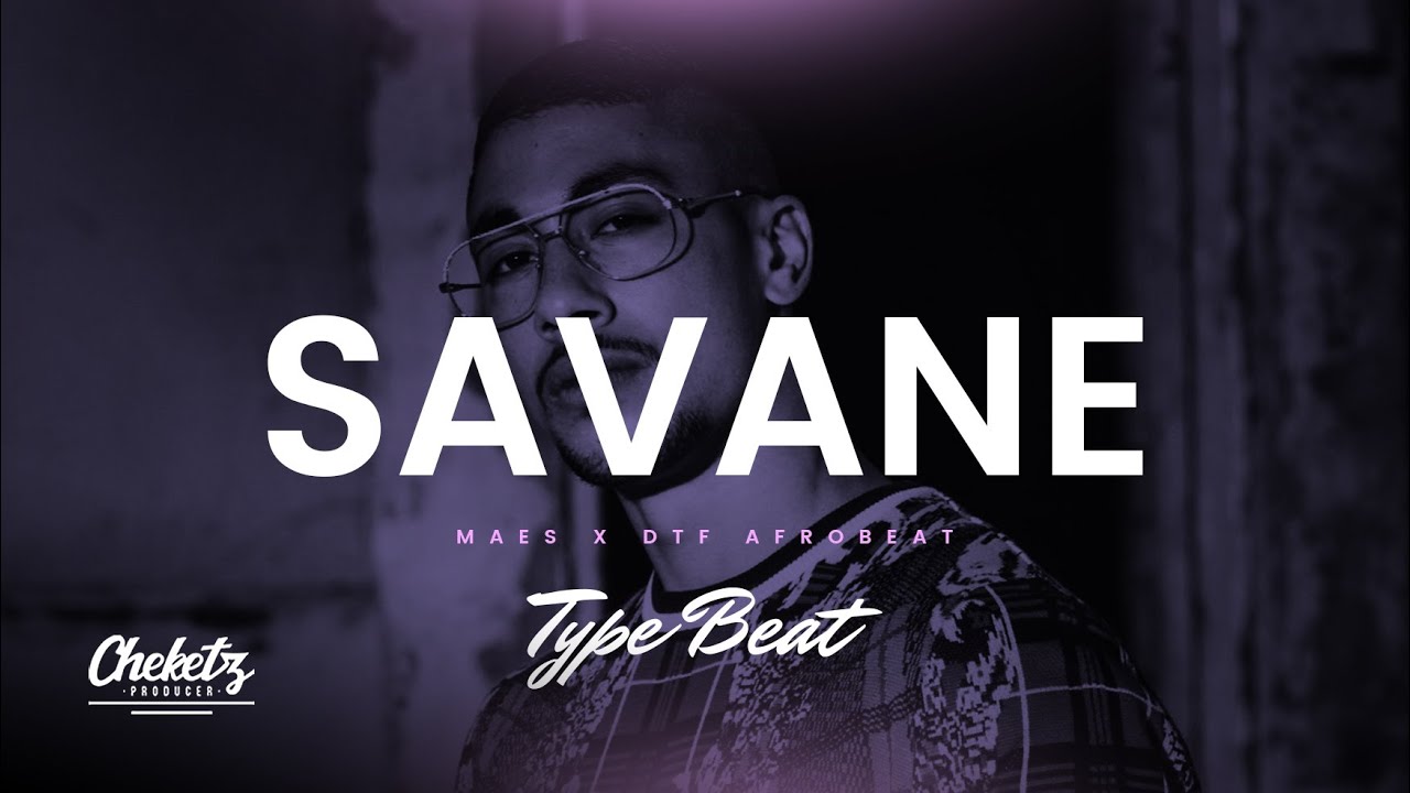 Savane &ndash;Chill Guitar Dancehall x Afrobeat  Instru&ndash; Maes x DTF x Type Beat