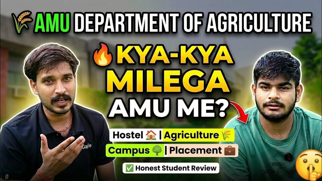 🔥 AMU Agriculture Student Review 2026 | Hostel, Campus Life, Placement & Honest Experience