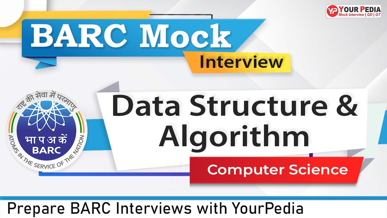 Data Structure & Algorithm  Mock Interview for BARC | CSE | Prepare BARC Interviews with YourPedia