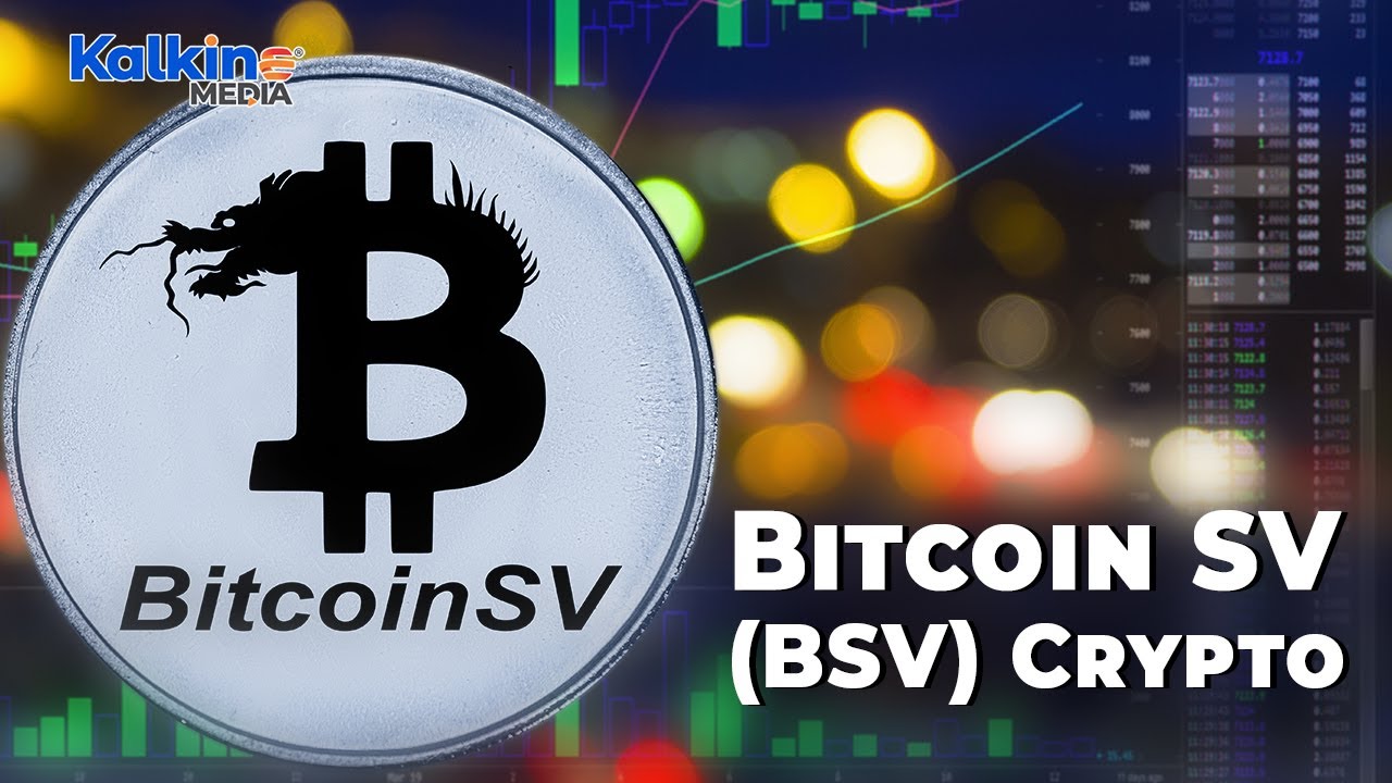 What is Bitcoin SV BSV Crypto?
