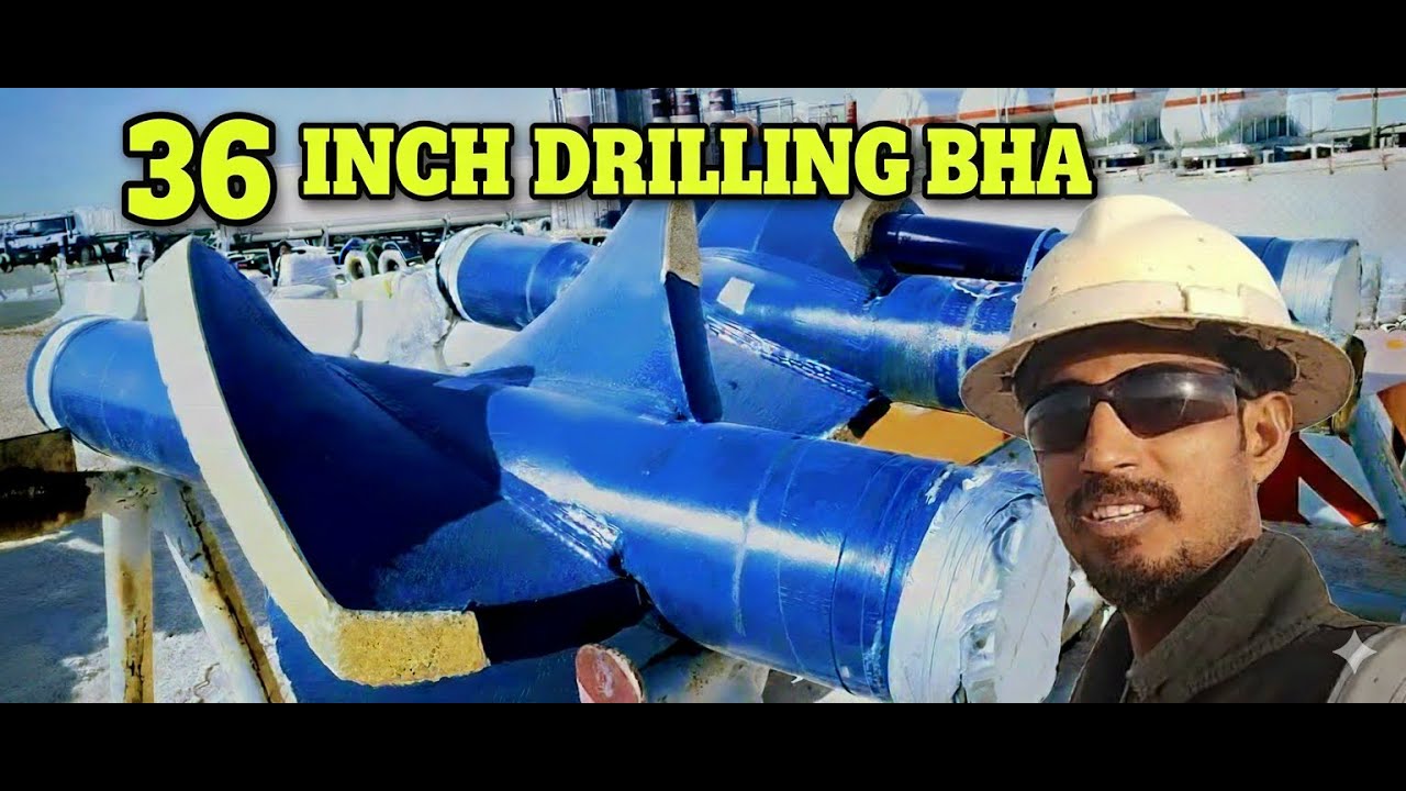 36 inch drilling BHA, bottom hole assembly components explained, part 1