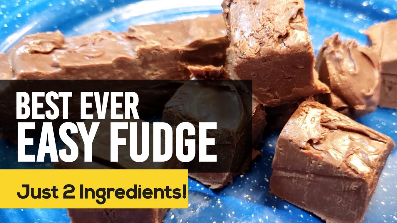 EASIEST FUDGE EVER