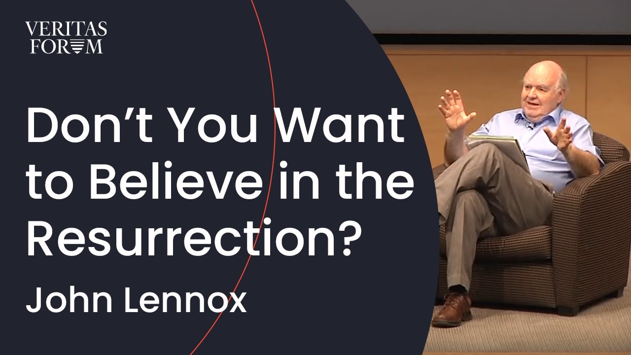 Don't you want to believe in the Resurrection? | John Lennox at UCLA
