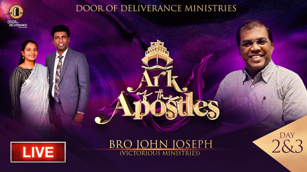 ARK OF APOSTLES 2023 | DAY 2 | BRO. JOHN JOSEPH | EVA. DAVID VIJAYAKANTH | DR. JACINTH DAVID