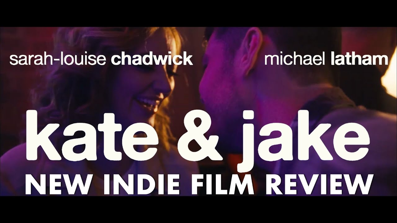 Kate & Jake (2022) | Indie Film Reviews | Indie Film Liverpool