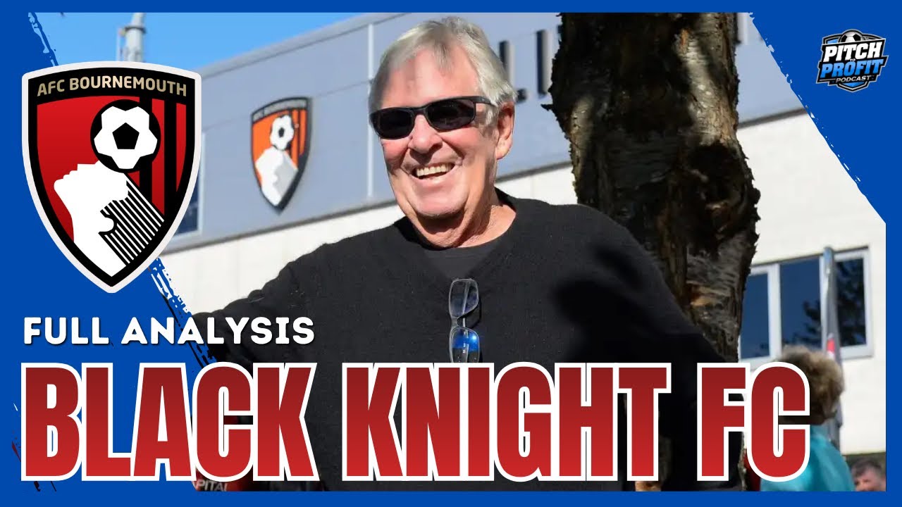 How Black Knight Football Club Have Been Successful with AFC Bournemouth 
