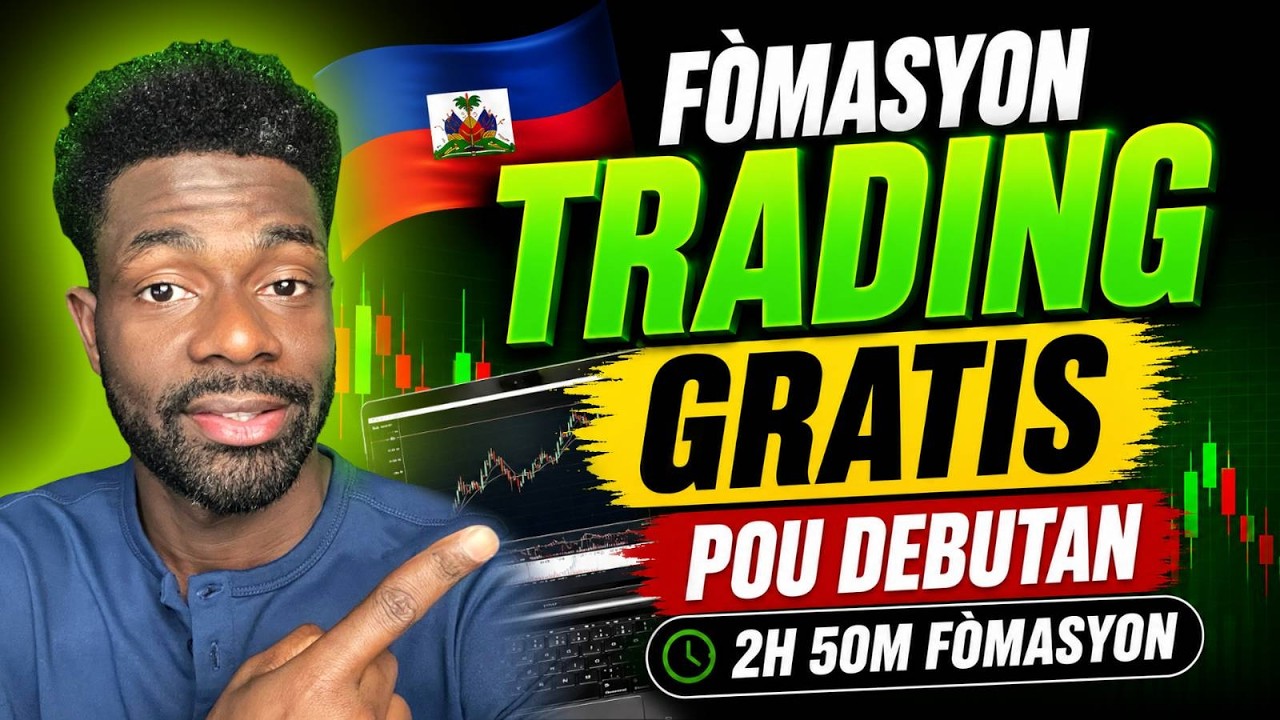 Trading Pou Debutant an Krey&ograve;l  &mdash; F&ograve;masyon GRATIS Pou Aprann Trader Pwofesyon&egrave;l (Full Course)