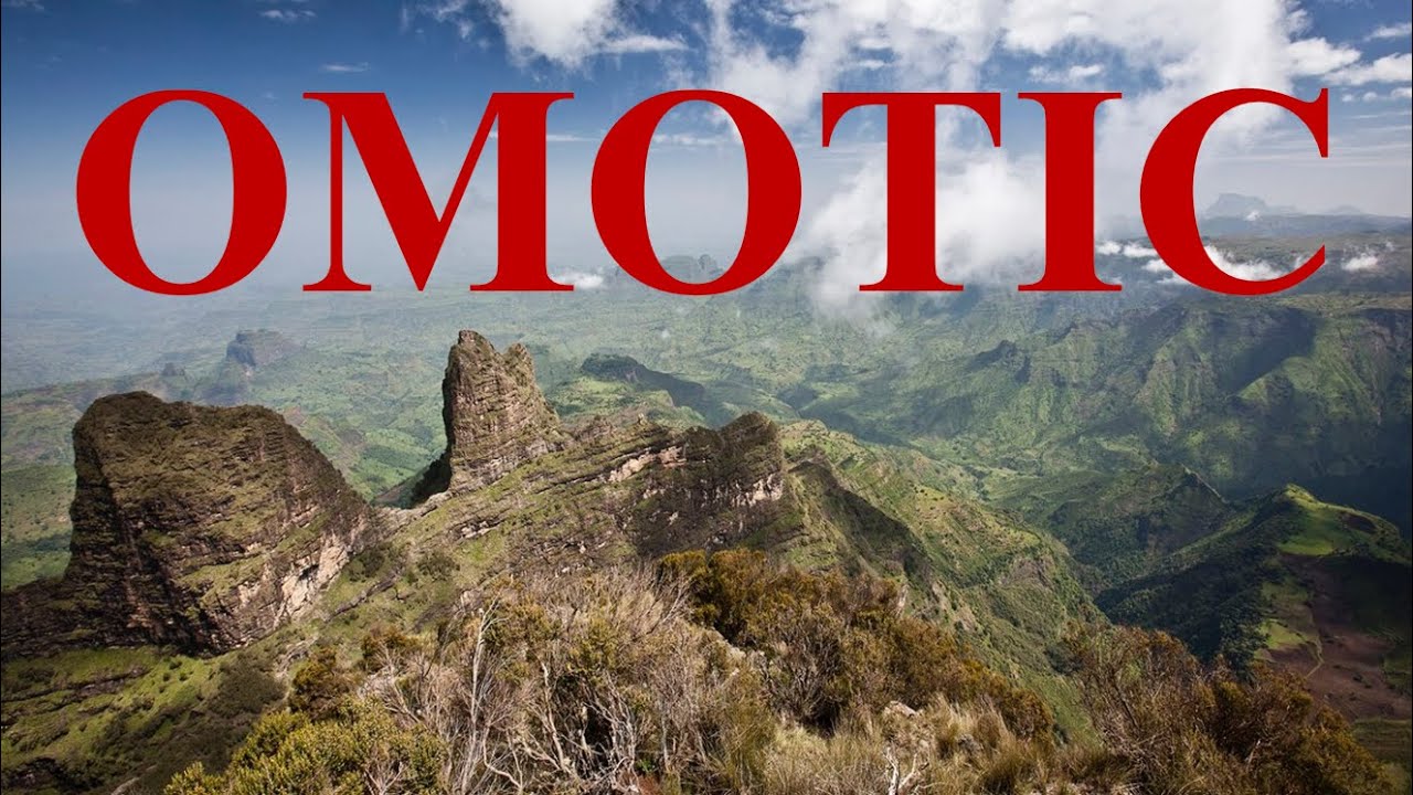 The Omotic Languages - Everything You Need to Know