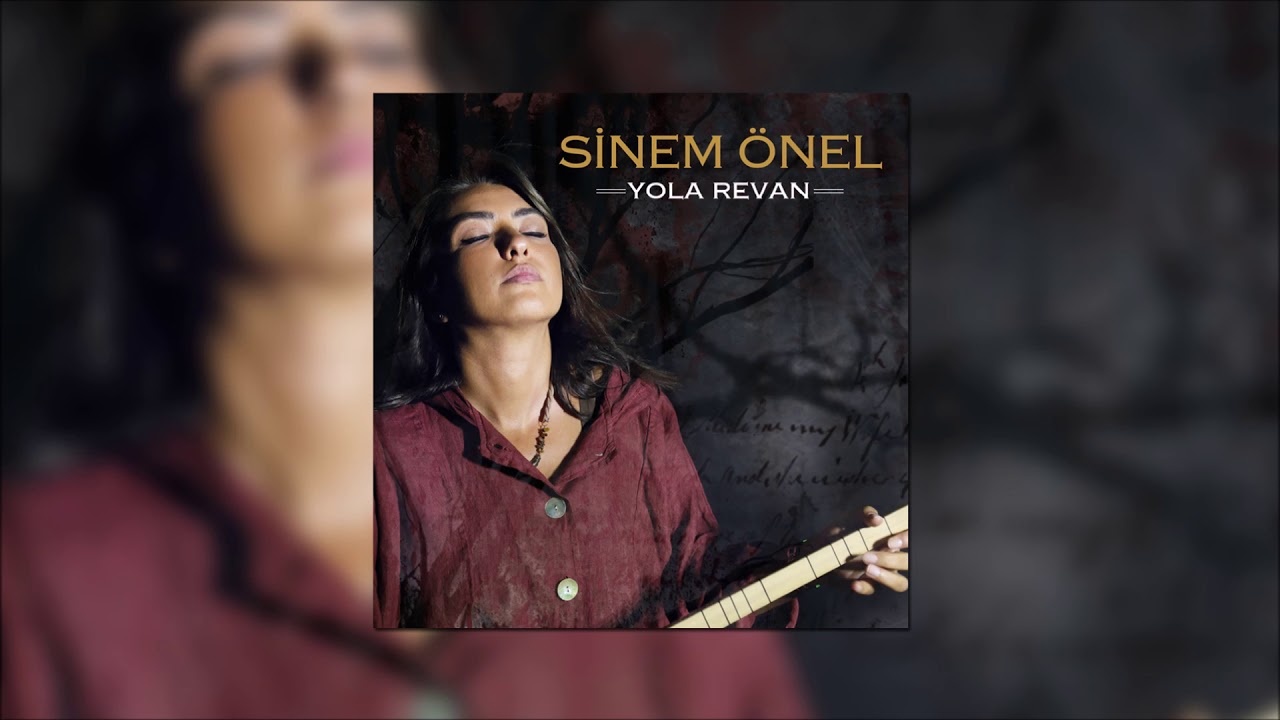 Sinem Önel - Benden Selam Söyle O Güzel Şaha