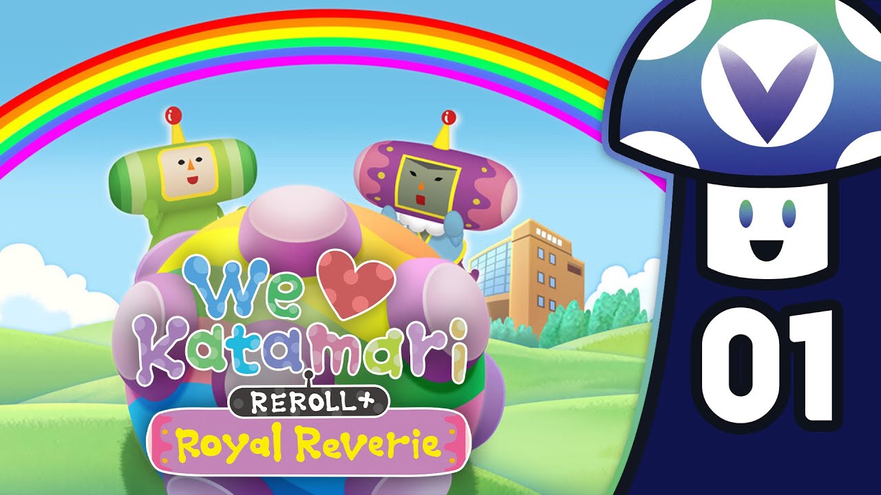 [Vinesauce] Vinny - We Love Katamari REROLL+ Royal Reverie (PART 1)