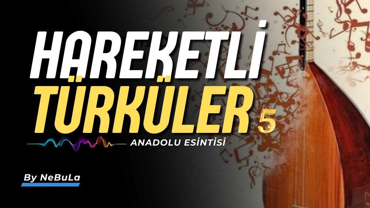 Hareketli Türküler 5 | En Hareketli Anadolu Türküleri | Neşeli Kıpır Kıpır Türk Halk Müziği