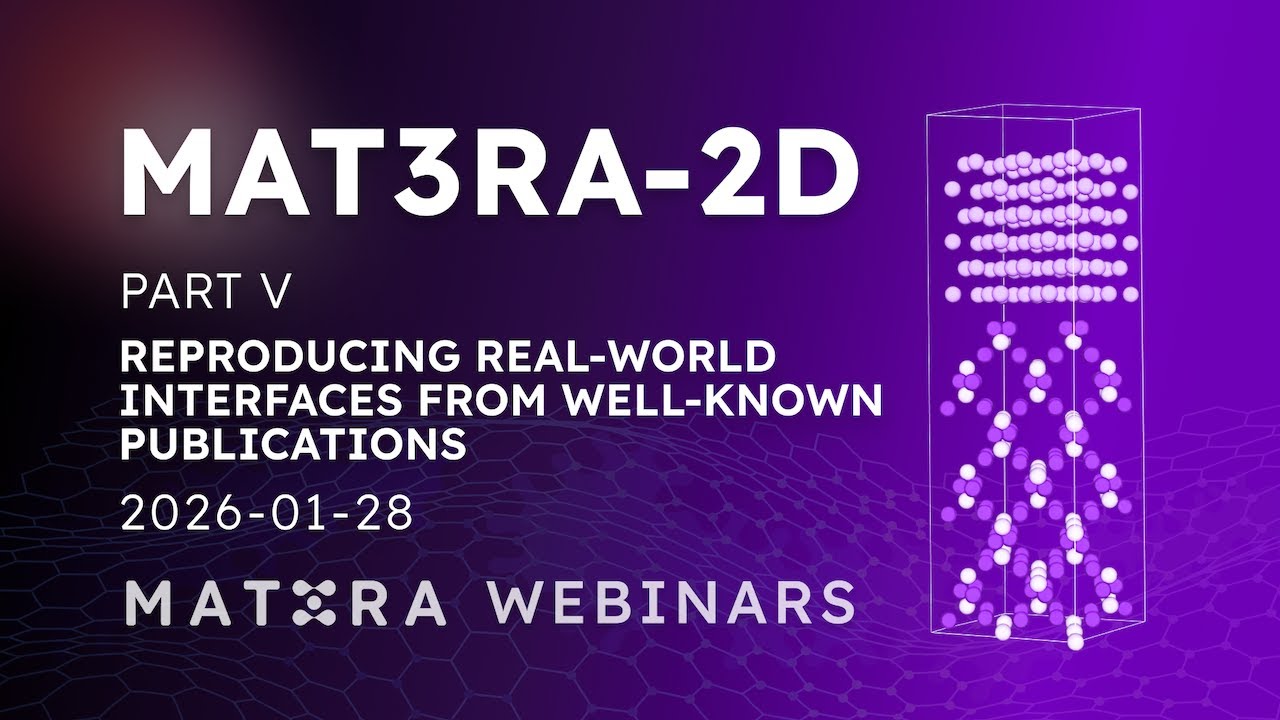 Mat3ra 2D, Part V: Webinar 2026-1-28