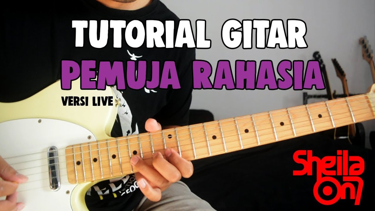 Tutorial Gitar: Sheila on 7 - Pemuja Rahasia (Versi Live)