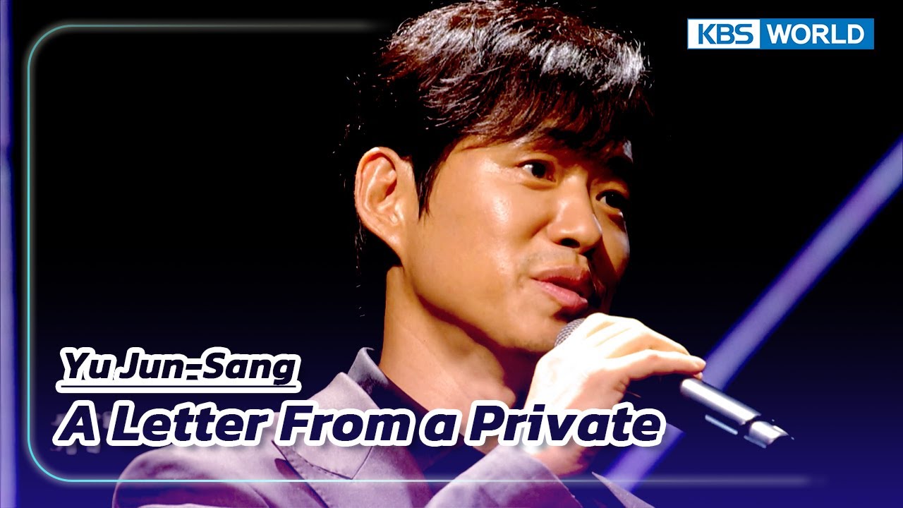 A Letter From a Private - Yu Jun-Sang (The Seasons) | KBS WORLD TV 230721