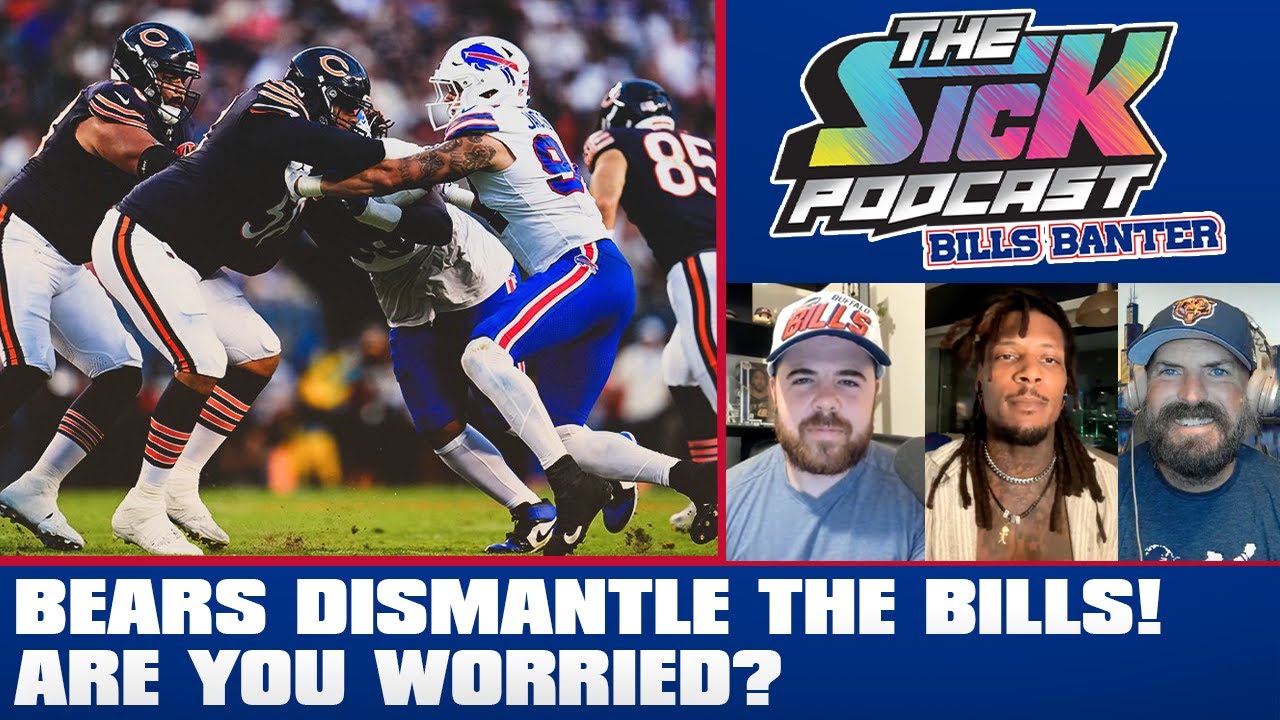 Bears DISMANTLE The Bills! Are You Worried? - Bills Banter #3