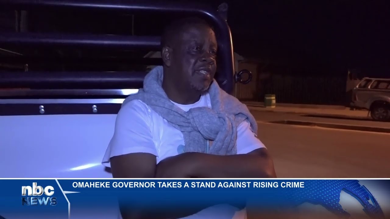 OMAHEKE GOVERNOR LEADS SAFETY PATROL IN GOBABIS - nbc