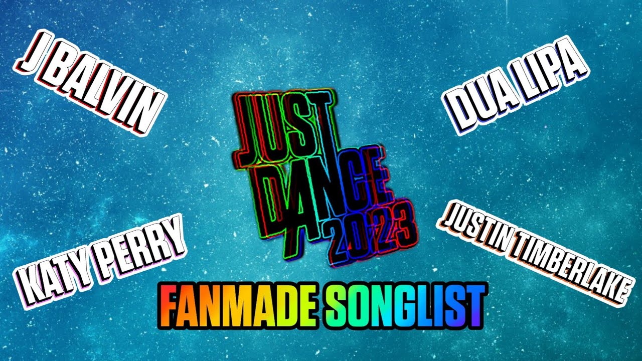 JUST DANCE 2023 | Fanmade Songlist By Hyuga