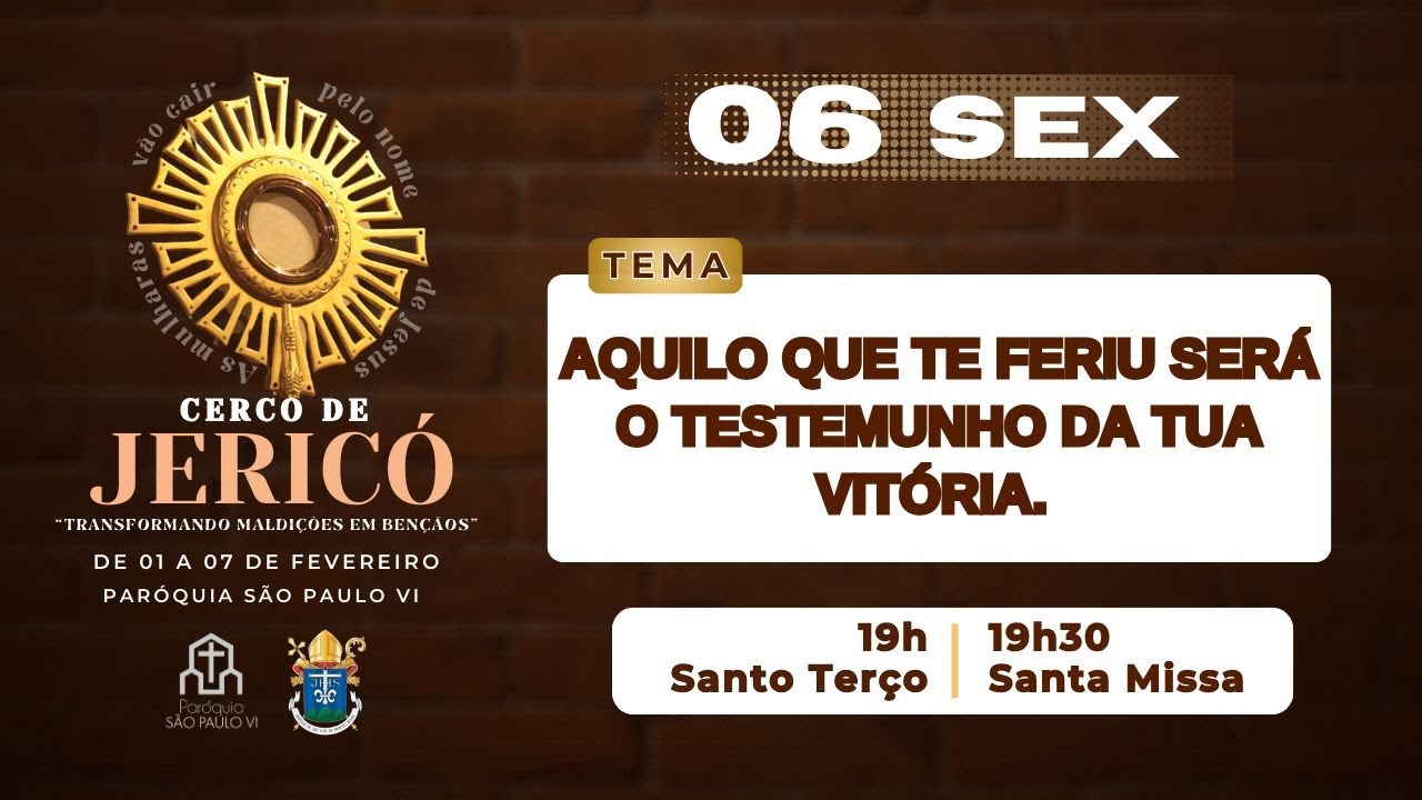 SANTA MISSA | 6° DIA DO CERCO DE JERICÓ | 06/02/2026