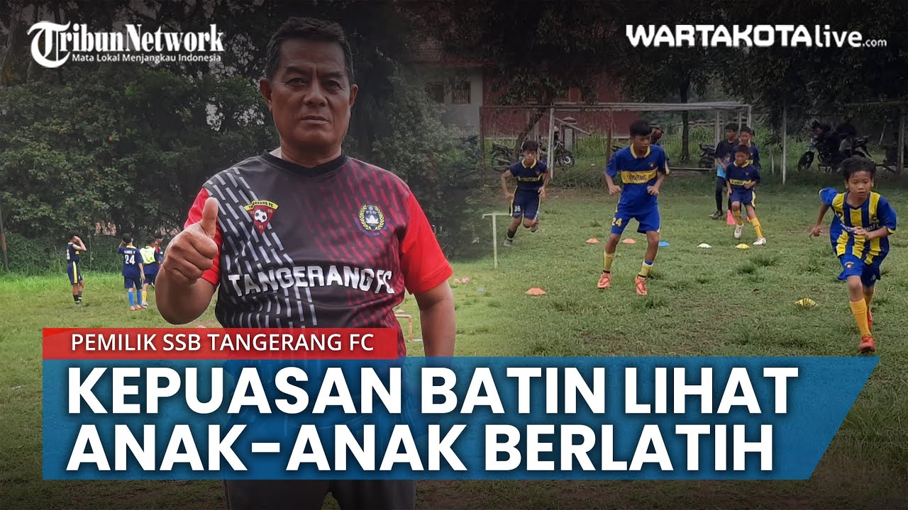 Pemilik SSB Tangerang FC Punya Kepuasan Batin Meski Sering Rogoh Kocek Sendiri