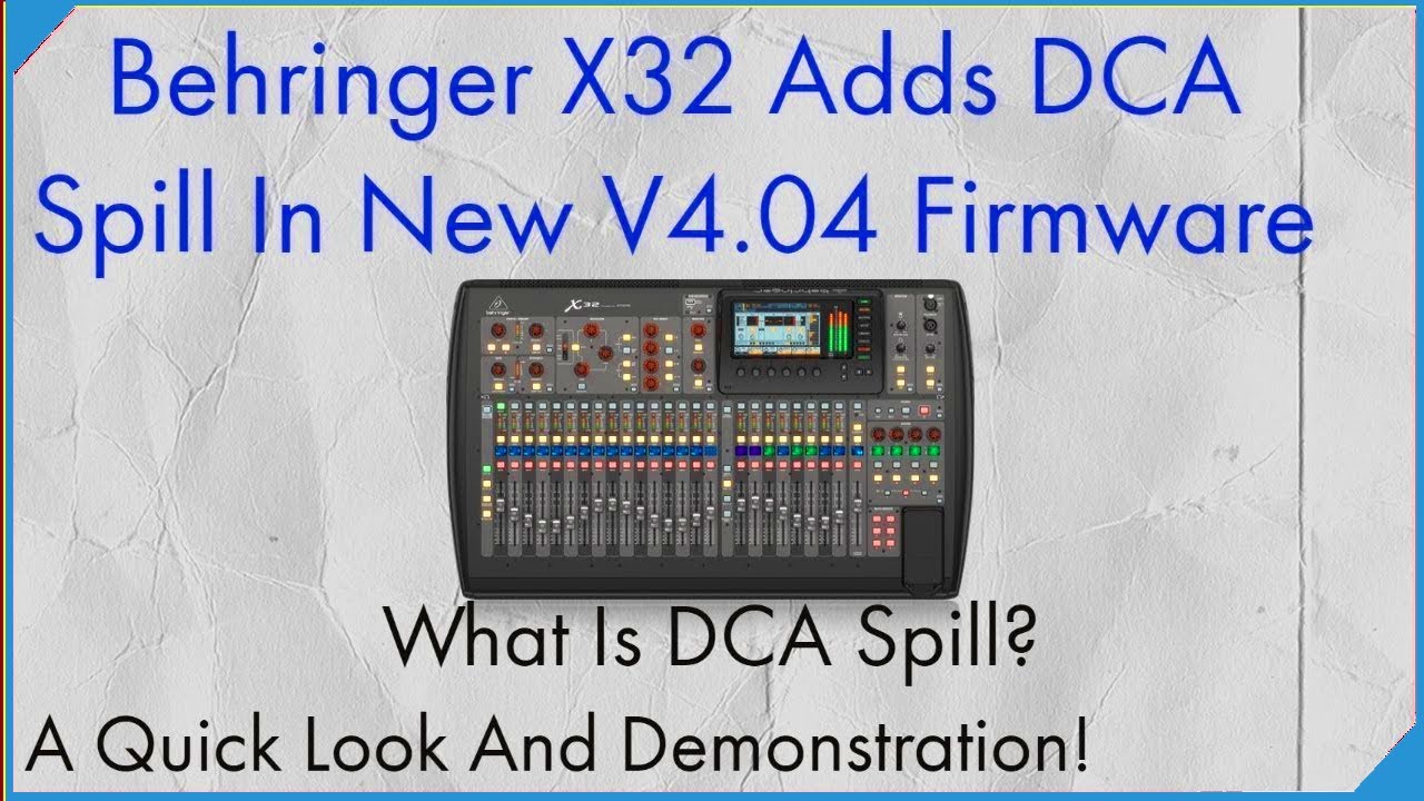 DCA Spill Feature Added to the Behringer X32 in V4.04 Firmware. Midas M32 as well.