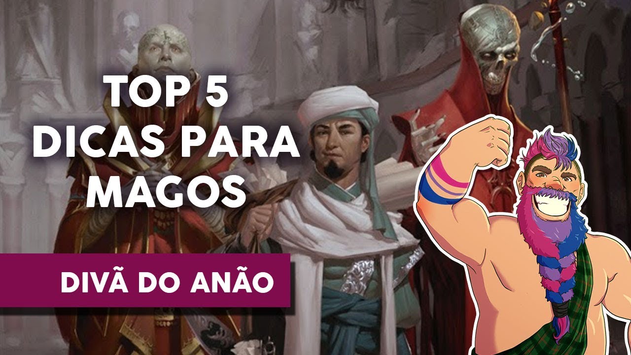 O Mago é Implacável: Top 5 Dicas Para Magos | Divã do Anão