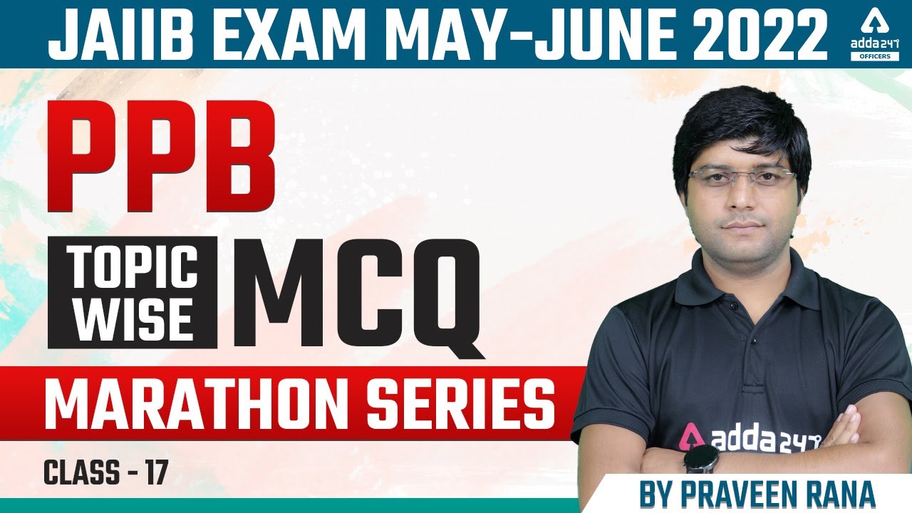 JAIIB Exam Preparation | JAIIB Principles and Practices of Banking | Important MCQs Class 17