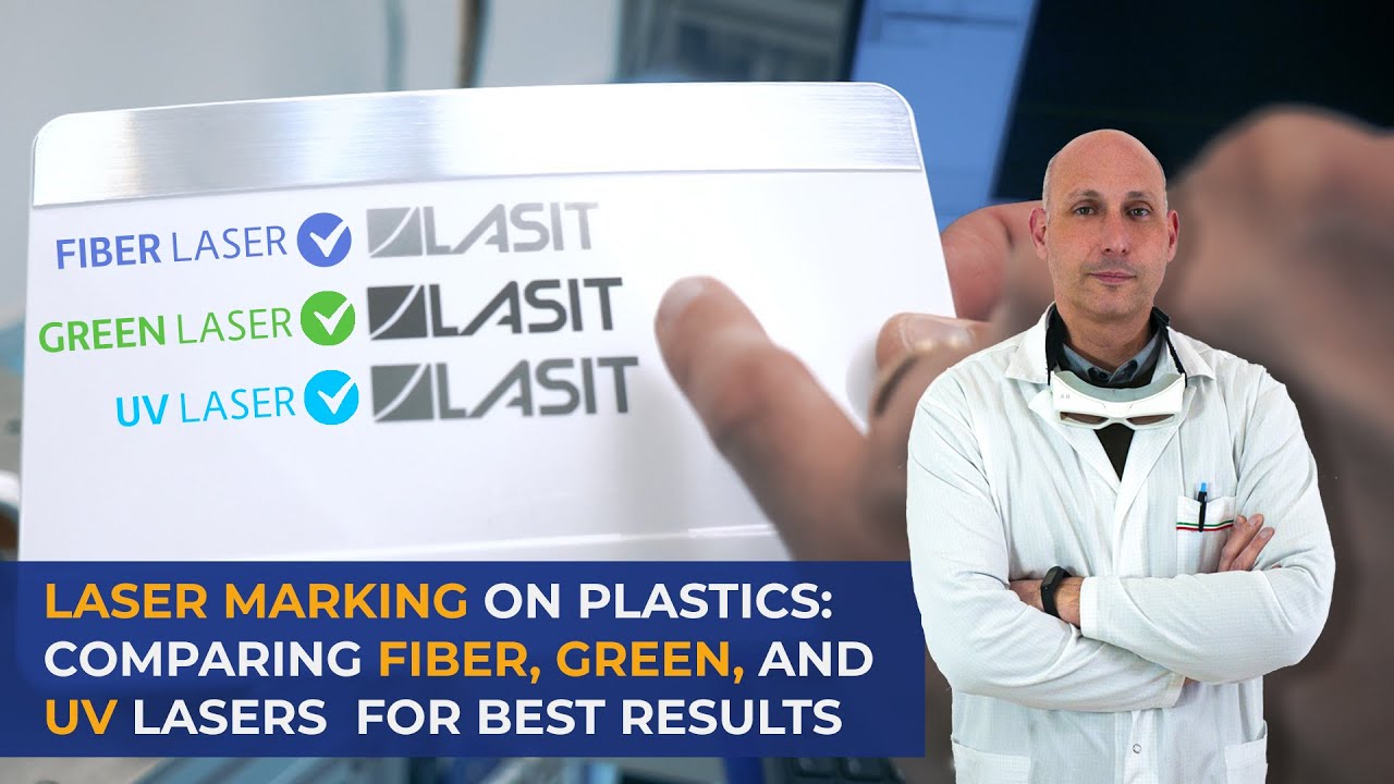 Laser Marking on Plastic: Testing Fiber, Green, and UV Lasers - LASIT