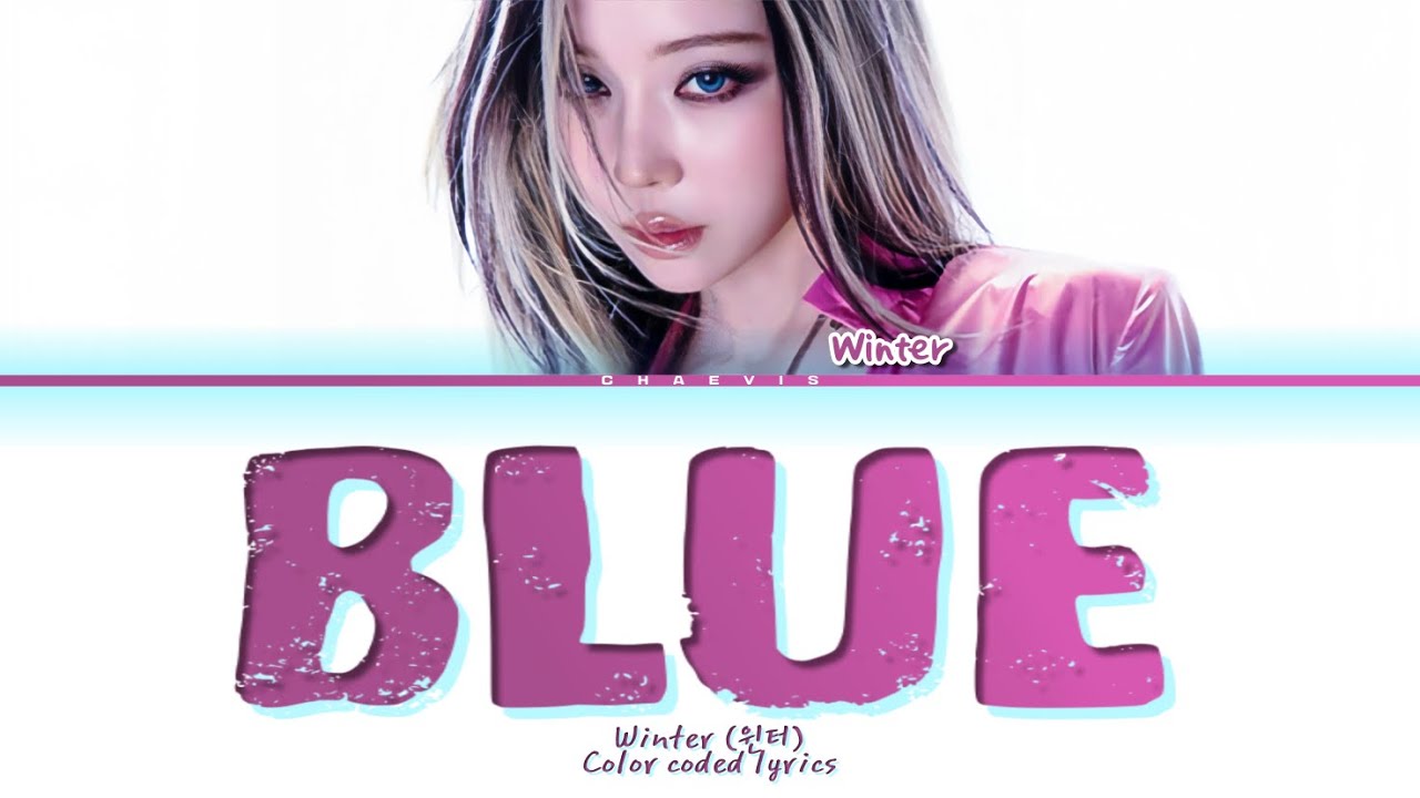 WINTER (AESPA) - &bdquo;BLUE&rdquo; (color coded lyrics)