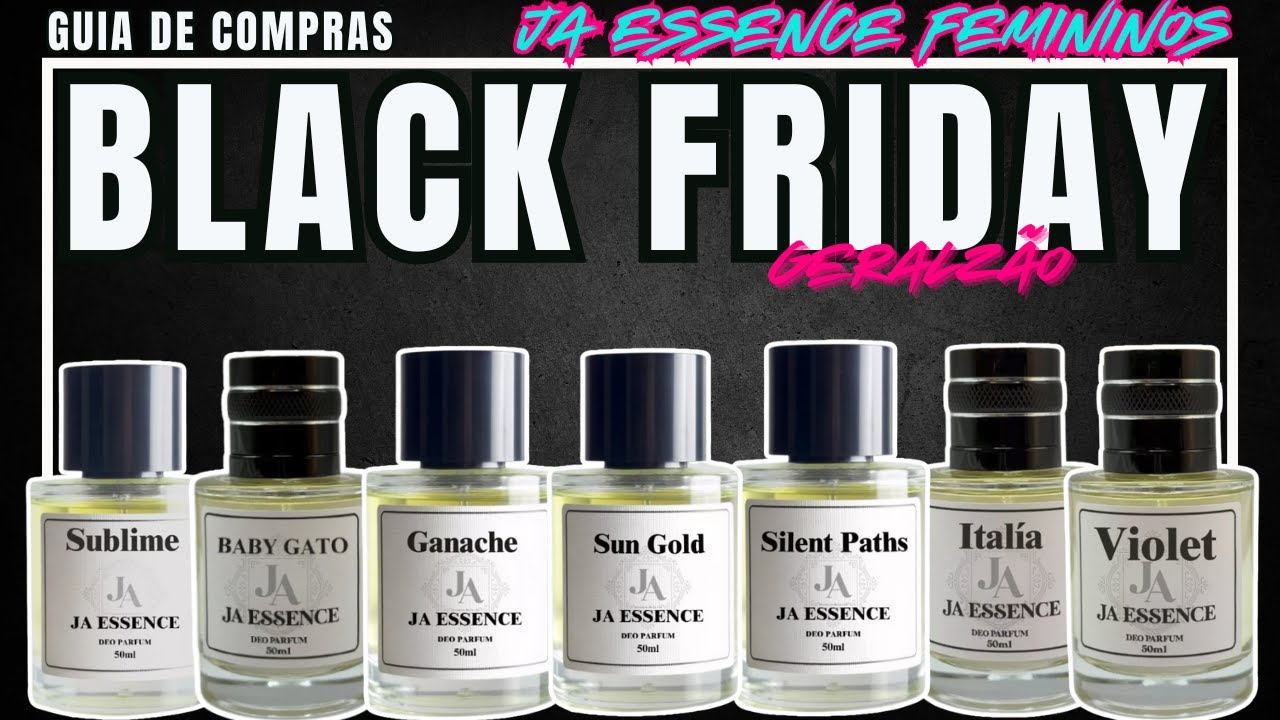 Black Friday - JA Essence Parte 1 - Perfumes Compartilh&aacute;veis e Femininos #perfume #perfumorista